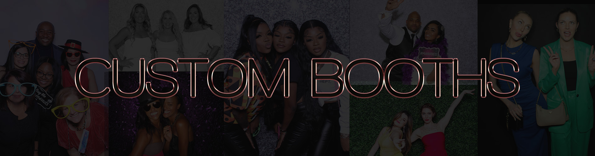 CUSTOM BOOTHS