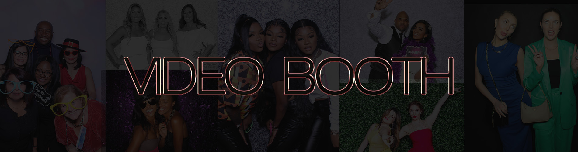 VIDEO BOOTH
